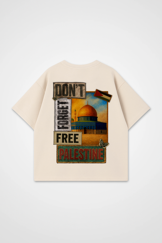 DON'T FORGET PALESTINE Oversized Shirt