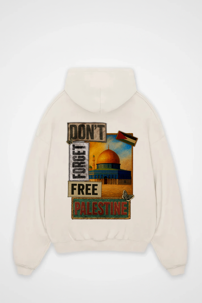 DON'T FORGET PALESTINE Oversized Hoodie