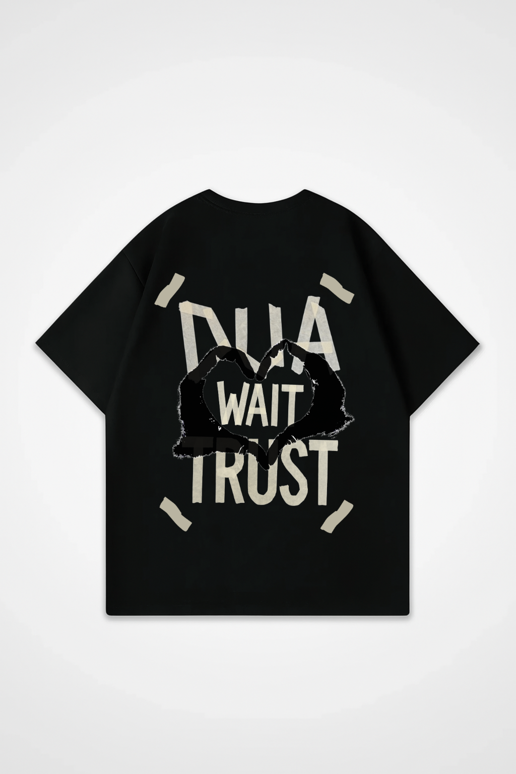 DUA, WAIT, TRUST Oversized Shirt 