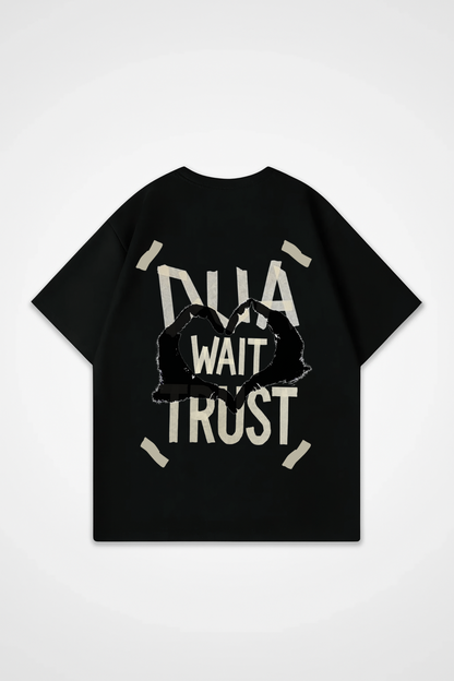 DUA, WAIT, TRUST Oversized Shirt 